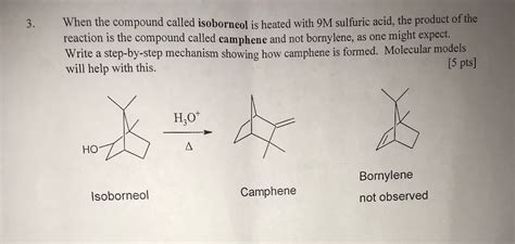 Solved When the compound called isoborneol is heated with 9M | Chegg.com