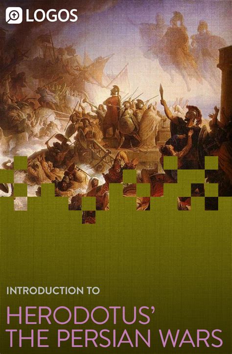 Introduction to Herodotus’ The Persian Wars (10 vols.) | Logos Bible ...