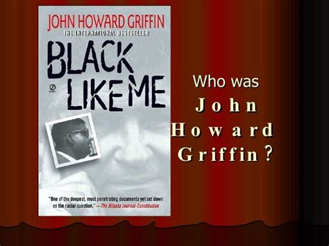 John Howard Griffin Ppt