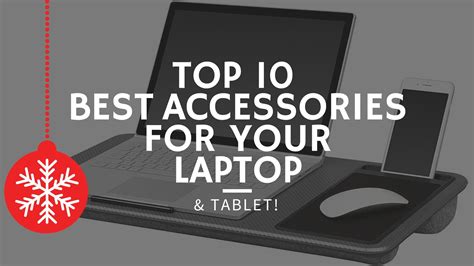 Top 10 Best Laptop Accessories - Improve Your User Experience! - TechTablets