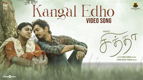 Kangal Edho Video Song | Chithha | Siddharth | S.U.Arun Kumar | Dhibu Ninan Thomas | Etaki - YouTube