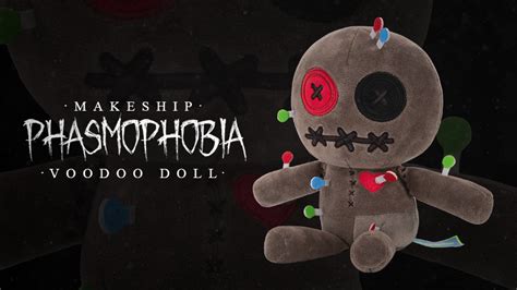 Phasmophobia - Get your very own Voodoo Doll plushie! | Makeship Collab ...