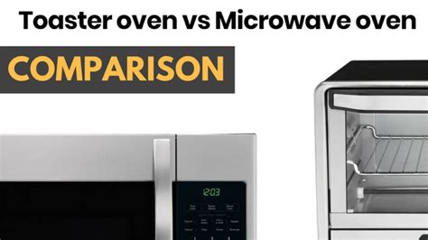 Toaster oven vs Microwave oven - 7 The Notable Differences