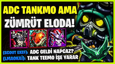 🏹ADC TANK TEEMO'YU ZÜMRÜT ELODA DENERSEN NE OLUR? - YouTube