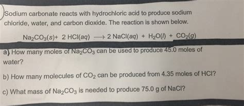 Solved Sodium carbonate reacts with hydrochloric acid to | Chegg.com