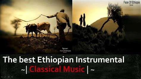 Best Ethiopian classical music ~ | Ethiopian classical Music| ~ የኢትዮጵያ ካላሲካ ~ | ሙዚቃዎች ...