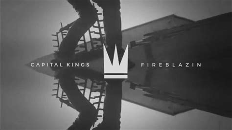 Capital Kings - Fireblazin [feat. Chris Tomlin] (Official Audio Video ...