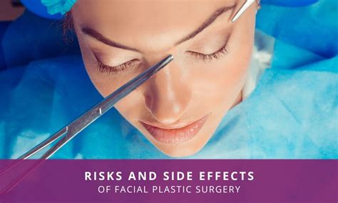 Common Facial Plastic Surgery Side Effects No One Told You