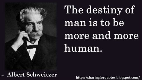 Albert Schweitzer Inspirational Quotes in English - 04