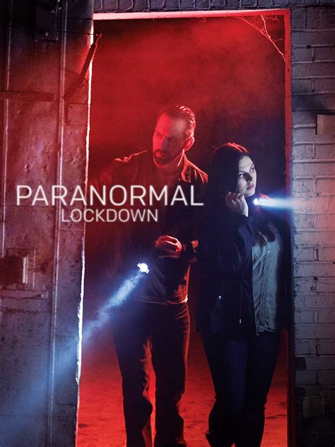 Watch Paranormal Lockdown Online | Season 3 (2018) | TV Guide