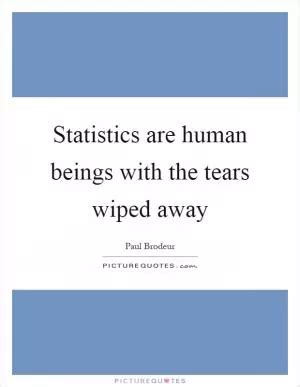 Statistics Quotes | Statistics Sayings | Statistics Picture Quotes