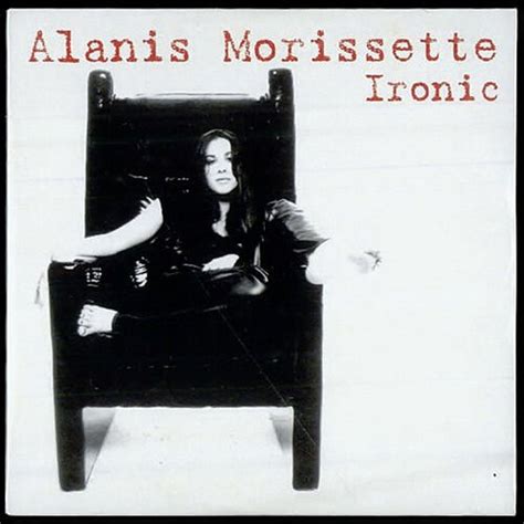 Ironic (song) - Alanis Morissette Wiki