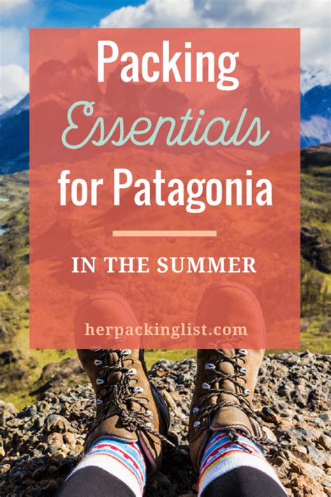 Packing Essentials for Patagonia in the Summer - Her Packing List