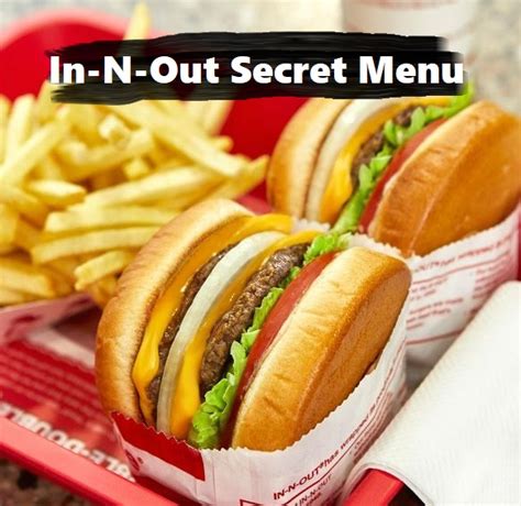 In-N-Out Secret Menu [ Updated 2024 ]