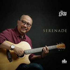 Ebiet G Ade - Serenade (Full Album 2014) - LaguBebass