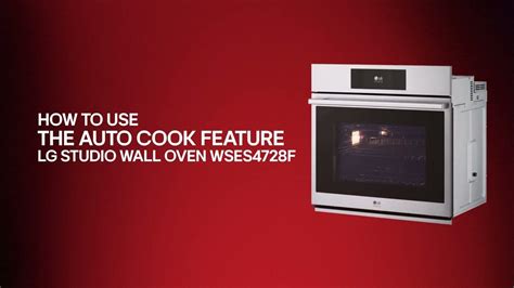 [LG Wall Ovens] How to Use Auto Cook - WSES4728F - YouTube