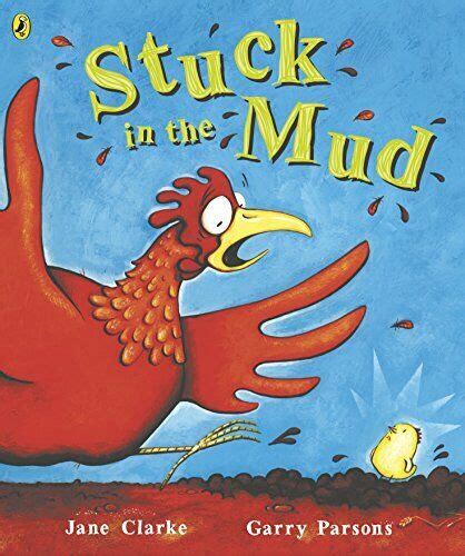 Stuck in The Mud Book Jane Clarke Illustrated by Garry Parsons 2010 Scholastic for sale online ...