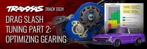 Drag Slash Tuning Pt 2: How to Optimize Gearing | Traxxas