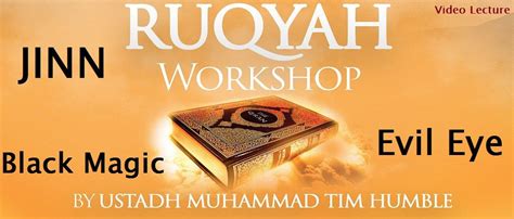 Ruqyah Workshop - Jinn, Black Magic & Evil Eye | Evil, Black magic, Jinn