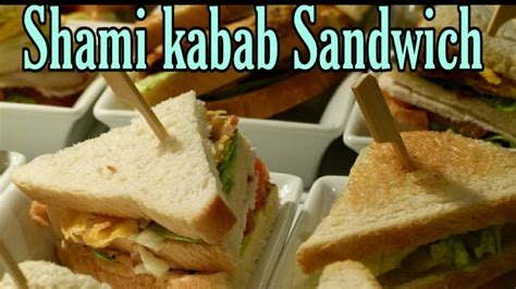 Shami Kabab Sandwich Recipe | Quick and Easy | how to make Shami Kabab Sandwiches | Food Esta ...