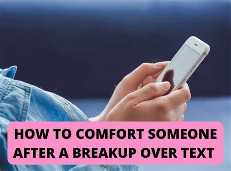 How To Comfort Someone After A Breakup - PROVOKE