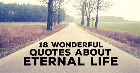 18 Wonderful Quotes about Eternal Life | ChristianQuotes.info