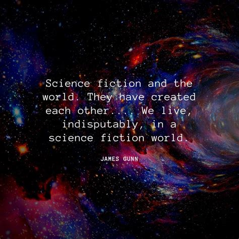 James Gunn Quote | Scifi quotes, Quotes, Science fiction