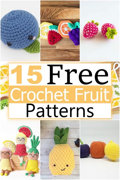 15 Free Crochet Fruit Patterns For Beginners - Craftsy