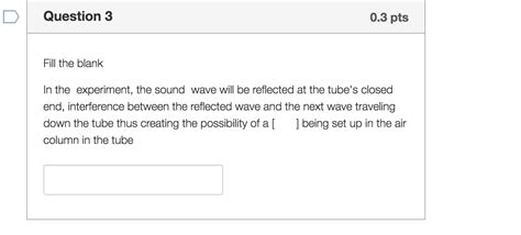 Solved In the experiment, the sound wave will be reflected | Chegg.com