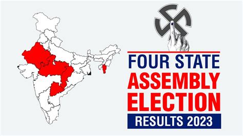 Assembly Elections: Madhya Pradesh, Rajasthan, Chhattisgarh, Telangana ...