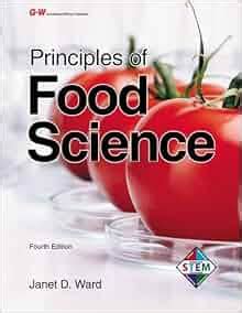 Principles of Food Science: Janet D. Ward: 9781619604391: Amazon.com: Books