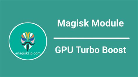 GPU Turbo Boost Magisk Module: Download Latest Version