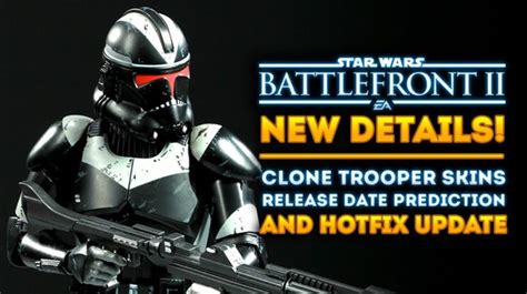 Star Wars Battlefront 2 Clone Trooper Skins Release Date Predictions