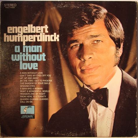 Engelbert Humperdinck - A Man Without Love | Vinyl Records | Pinterest