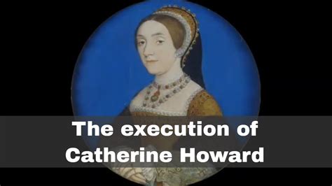 The execution of Catherine Howard, the fifth wife of Henry VIII | MR ALLSOP HISTORY . COM