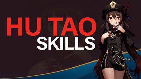 GENSHIN IMPACT: Hu tao Skills | Tao, Skills, Youtube