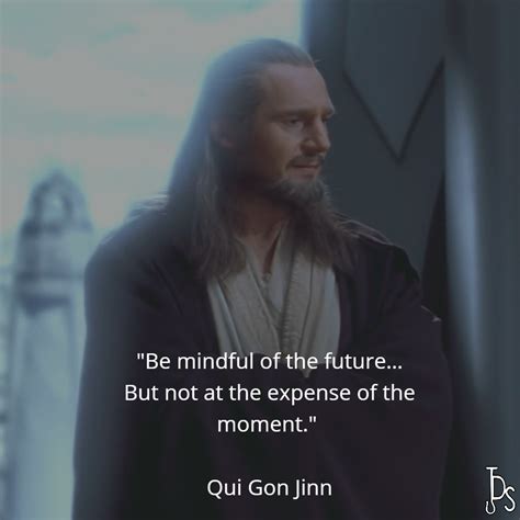 "Be mindful of the future… But not at the expense of the moment." # ...