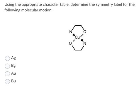 Solved Using the appropriate character table, determine the | Chegg.com