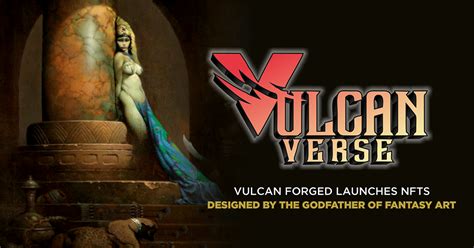 Vulcan Forged Launches NFTs Designed by the Godfather of Fantasy Art ...