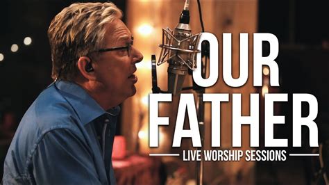 Don Moen - Our Father | Live Worship Sessions Chords - Chordify