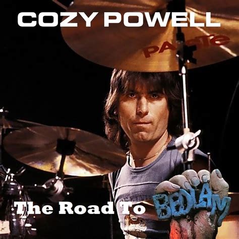 Albums I Wish Existed: Cozy Powell - The Road To Bedlam (1974)