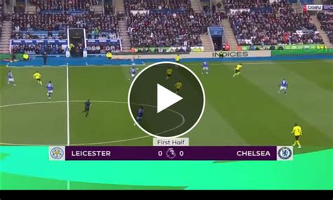 Leicester City Vs Chelsea LIVE MATCH Updates! - MySportDab