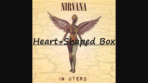 Nirvana Heart Shaped Box - YouTube