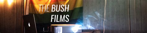 The Bush Films – A Queer Film Series