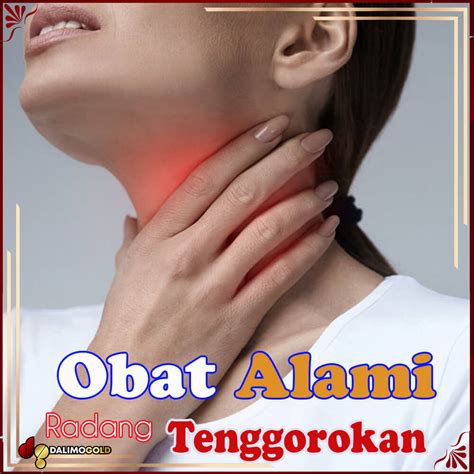 Obat Radang Tenggorokan Alami - Agen DalimoGold Makassar