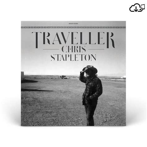 Traveller - MP3 | Shop the Chris Stapleton Official Store