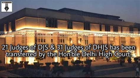 Delhi High Court Transfer 21 Judges of DJS and 31 Judges of DHJS of ...