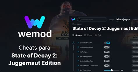 Cheats e Trainers State of Decay 2: Juggernaut Edition para PC - WeMod