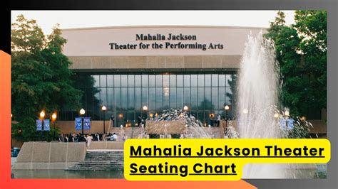 Mahalia Jackson Theater Seating Chart: Find the Best View