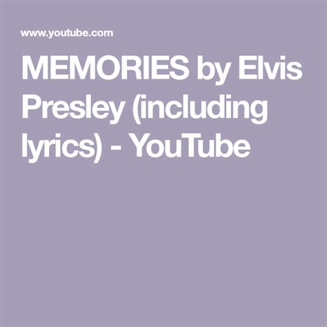 MEMORIES by Elvis Presley (including lyrics) - YouTube | Elvis, Elvis ...